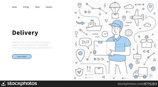 Delivery service doodle landing page. Mailman with parcel in hands and shipping icons around. Express transportation, logistics by airplane, ship, truck commercial company, Linear vector web banner. Delivery service doodle landing page. Mailman