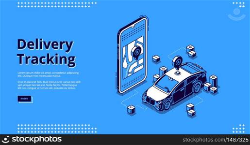 Delivery tracking banner. Online mobile service for track shipping parcel, cargo or post. Vector landing page with isometric smartphone with map application and courier car. Vector landing page of delivery tracking service