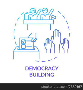 Democracy building blue gradient concept icon. Armed conflicts prevention method abstract idea thin line illustration. Political freedom. Isolated outline drawing. Myriad Pro-Bold font used. Democracy building blue gradient concept icon