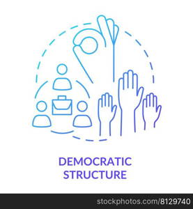 Democratic structure blue gradient concept icon. Cooperative society advantage abstract idea thin line illustration. Equal participation. Isolated outline drawing. Myriad Pro-Bold font used. Democratic structure blue gradient concept icon