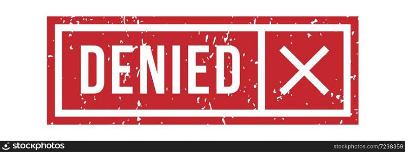 Denied rubber stamp with cross in red square frame with border. Vintage or grunge seal or mark for rejection and denial for visa, application, access isolated on white background vector illustration. Denied rubber stamp with cross in red square frame with border. Grunge seal or mark for rejection and denial
