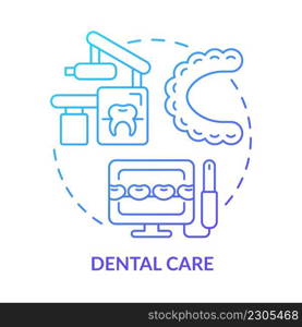 Dental care blue gradient concept icon. Clinic dentistry department. Medical center service abstract idea thin line illustration. Isolated outline drawing. Myriad Pro-Bold font used. Dental care blue gradient concept icon