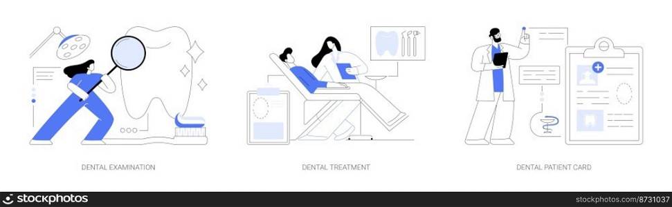 Dental care service abstract concept vector illustration set. Dental examination and treatment, patient card, visit a dentist, toothache emergency help, orthodontic procedure abstract metaphor.. Dental care service abstract concept vector illustrations.