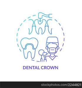 Dental crown blue gradient concept icon. Cosmetic dentistry type abstract idea thin line illustration. Worn out and damaged teeth treatment. Isolated outline drawing. Myriad Pro-Bold font used. Dental crown blue gradient concept icon