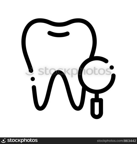 Dentist Stomatology Tooth Survay Vector Sign Icon Thin Line. Magnifier And Healthy Tooth Enamel Linear Pictogram. Chairside Assistance Dental Health Service Monochrome Contour Illustration. Dentist Stomatology Tooth Survay Vector Sign Icon