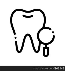 Dentist Stomatology Tooth Survay Vector Sign Icon Thin Line. Magnifier And Healthy Tooth Enamel Linear Pictogram. Chairside Assistance Dental Health Service Monochrome Contour Illustration. Dentist Stomatology Tooth Survay Vector Sign Icon