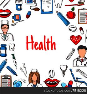 Dentistry and healthcare background with colored sketches of physician, dentist and nurse, pills, syringes and thermometer, heart, teeth and tooth implant, toothbrushes and toothpastes, dentist chair and tools, flosses, braces and medical examination forms. Dentistry and healthcare banner, sketch style