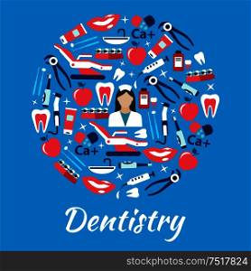 Dentistry symbol with dentist surrounded by flat icons of teeth and toothbrushes with toothpastes, dentist chairs and instruments with equipments, syringes and vitamins, braces, smiles and apples. Dentistry abstract symbol with medical flat icons
