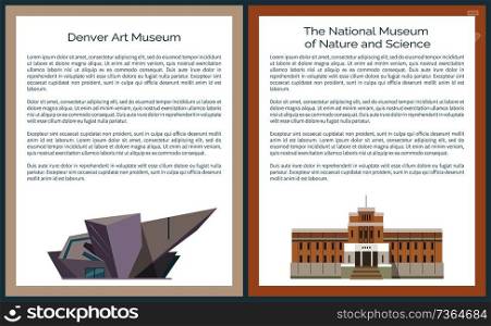 Denver Art DAM and National Museum of Nature and Science. Famous landmarks, popular sightseeing of world vector illustration posters set with text sample. Denver Art DAM and National Museum Nature Science
