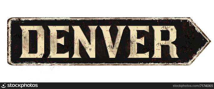 Denver vintage rusty metal sign on a white background, vector illustration