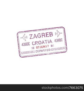 Departed from Zagreb, Croatia isolated visa st&. Vector passport control sign, admission to pass border. Zagreb airport visa st&isolated Croatia control