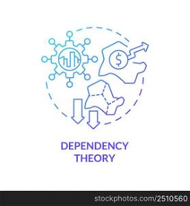 Dependency theory blue gradient concept icon. Relationship between poor and wealthy countries abstract idea thin line illustration. Isolated outline drawing. Myriad Pro-Bold font used. Dependency theory blue gradient concept icon