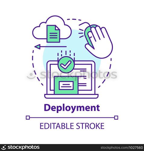 Deployment concept icon. Data send, receive. Product release. Usability test. Delivering completed software to consumers idea thin line illustration. Vector isolated outline drawing. Editable stroke