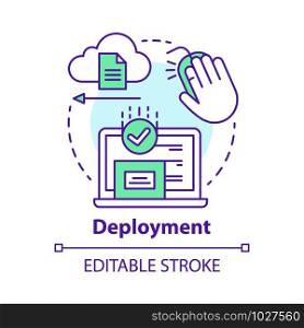 Deployment concept icon. Data send, receive. Product release. Usability test. Delivering completed software to consumers idea thin line illustration. Vector isolated outline drawing. Editable stroke