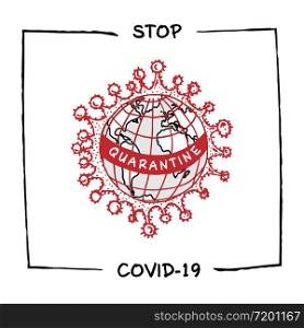 Design concept of Medical, social, economic and financial information agitational poster against coronavirus epidemic with text Stop Covid-19 Sketch style Vector Illustrations. Design concept of Medical, social, economic and financial information agitational poster against coronavirus epidemic with text Stop Covid-19 Sketch style