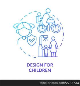 Design for children blue gradient concept icon. Comfortable city infrastructure for junior citizens abstract idea thin line illustration. Isolated outline drawing. Myriad Pro-Bold font used. Design for children blue gradient concept icon