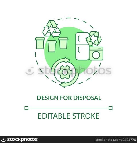 Design for disposal green concept icon. Recycling of products. Industrial ecology abstract idea thin line illustration. Isolated outline drawing. Editable stroke. Arial, Myriad Pro-Bold fonts used. Design for disposal green concept icon