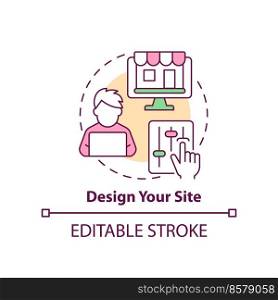 Design your site concept icon. Develop and customize website. Starting online store abstract idea thin line illustration. Isolated outline drawing. Editable stroke. Arial, Myriad Pro-Bold fonts used. Design your site concept icon