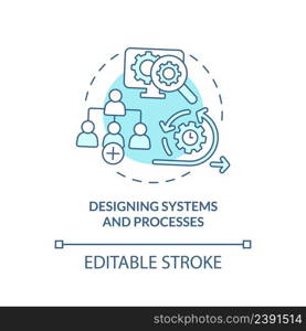 Designing systems and processes turquoise concept icon. Business strategy problem abstract idea thin line illustration. Isolated outline drawing. Editable stroke. Arial, Myriad Pro-Bold fonts used. Designing systems and processes turquoise concept icon