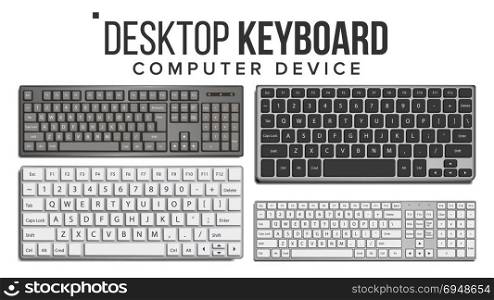 Desktop Keyboard Set Vector. Wireless Modern Plastic Tool. Top View. Isolated On White Illustration. Desktop Keyboard Vector. 3D Realistic Classic Computer Keyboard Mockup. Isolated On White Illustration
