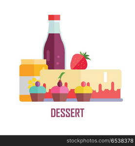 Dessert concept. Vector in flat design. Collection of various sweets and drinks juice, honey, strawberry, cake on white background. Illustration for diet, menus, signboards illustrating, web design. . Dessert Vector Conceptual Banner Illustration.. Dessert Vector Conceptual Banner Illustration.