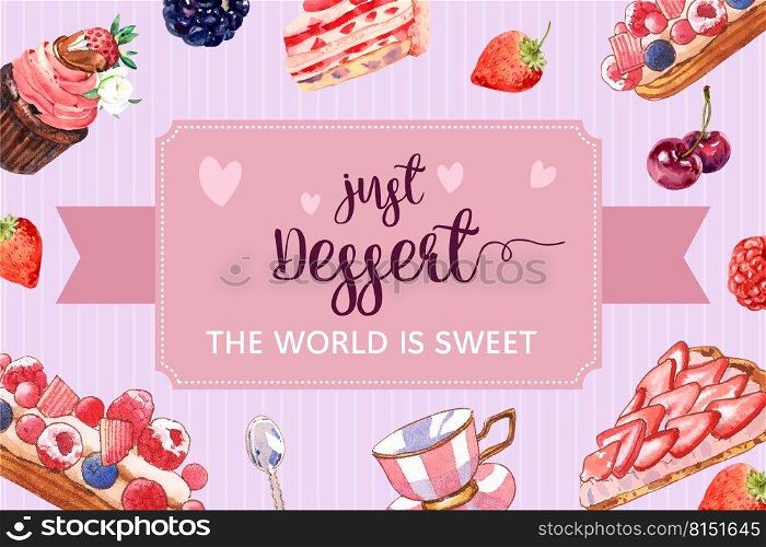 Dessert frame design with cupcake, berries tart, bread watercolor illustration.    