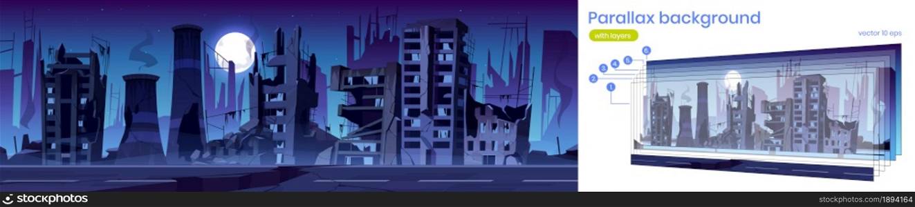 Destroyed buildings on city street after war or natural disaster at night. Vector parallax background with cartoon cityscape with abandoned broken houses with smoke, cracked road and moon in sky. Parallax background with destroyed city street