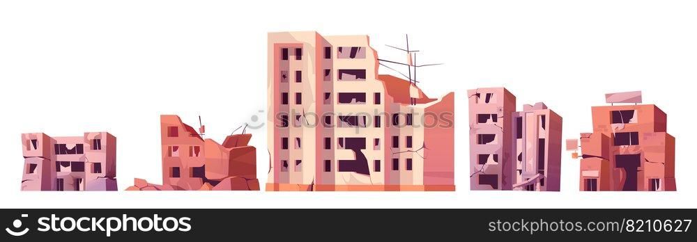 Destroyed city buildings after war or earthquake. Vector cartoon set of abandoned broken houses isolated on white background. Derelict town ruins after explosion or natural disaster. Destroyed city buildings after war or earthquake
