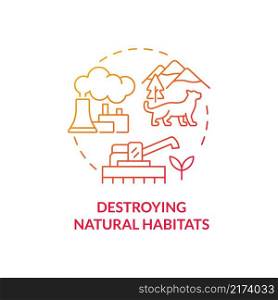 Destroying natural habitats red gradient concept icon. Climate change abstract idea thin line illustration. Isolated outline drawing. Editable stroke. Roboto-Medium, Myriad Pro-Bold fonts used. Destroying natural habitats red gradient concept icon
