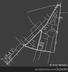 Detailed negative navigation white lines urban street roads map of the ST. ANNA NEIGHBORHOOD of the Dutch regional capital city Nijmegen, Netherlands on dark gray background