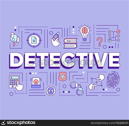 Detective word concepts banner. Presentation, website. Crime fiction literature. Criminal investigation. Isolated lettering typography idea with linear icons on violet. Vector outline illustration