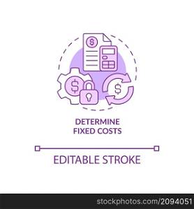Determine fixed costs purple concept icon. Startup budgeting abstract idea thin line illustration. Isolated outline drawing. Editable stroke. Roboto-Medium, Myriad Pro-Bold fonts used. Determine fixed costs purple concept icon