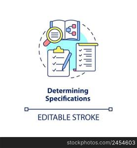 Determining specifications concept icon. Information system development stage abstract idea thin line illustration. Isolated outline drawing. Editable stroke. Arial, Myriad Pro-Bold fonts used. Determining specifications concept icon