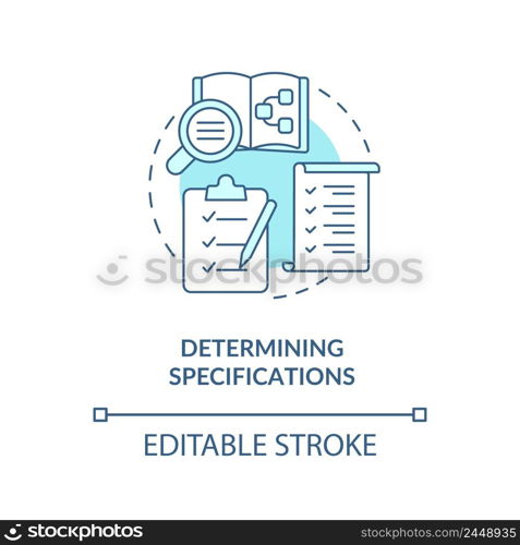 Determining specifications turquoise concept icon. Info system development stage abstract idea thin line illustration. Isolated outline drawing. Editable stroke. Arial, Myriad Pro-Bold fonts used. Determining specifications turquoise concept icon