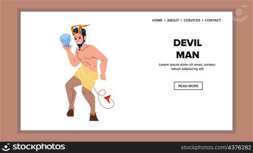 Devil Man With Horns Holding Human Skull Vector. Devil Man With Tail And Hooves Hold Halloween Accessory And Celebrating Scary Holiday Event. Character Demon Costume Web Flat Cartoon Illustration. Devil Man With Horns Holding Human Skull Vector