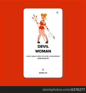 Devil Woman With Horns On Head Hold Trident Vector. Devil Woman With Tail Holding Hell Accessory. Character Wearing Halloween Costume Celebrate Holiday Event Web Flat Cartoon Illustration. Devil Woman With Horns On Head Hold Trident Vector