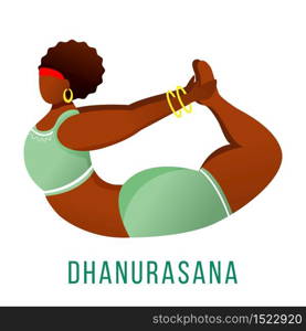 Dhanurasana flat vector illustration. Bow pose. African American, dark-skinned woman performing yoga posture. Workout, fitness. Physical exercise. Isolated cartoon character on white background