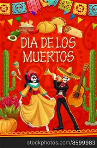 Dia de los Muertos holiday poster with Mexican Catrina and mariachi characters. Vector Day of dead skeleton personages, cacti, tex mex food, avocado, pumpkin, tequila, papel picado flags and maracas. Dia de los Muertos holiday poster with Catrina