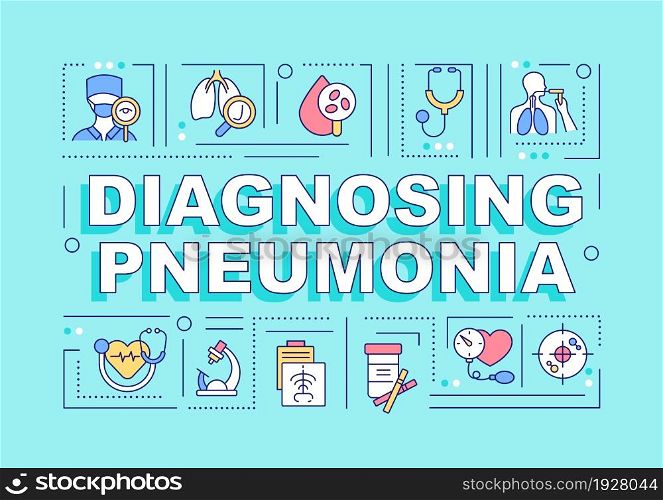 Diagnosing pneumonia word concepts banner. Blood tests. Infographics with linear icons on turquoise background. Isolated creative typography. Vector outline color illustration with text. Diagnosing pneumonia word concepts banner