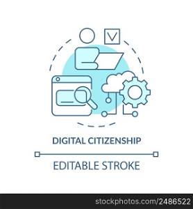 Digital citizenship turquoise concept icon. Online learning resources. Education trend abstract idea thin line illustration. Isolated outline drawing. Editable stroke. Arial, Myriad Pro-Bold fonts use. Digital citizenship turquoise concept icon
