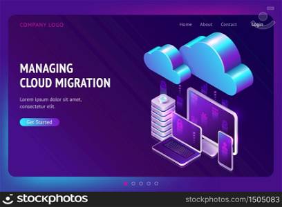 Digital data migration isometric landing page, cloud computing, media server, saas service for private information and files storage, gadgets connected in network system, web hosting 3d vector banner. Digital data migration isometric landing page