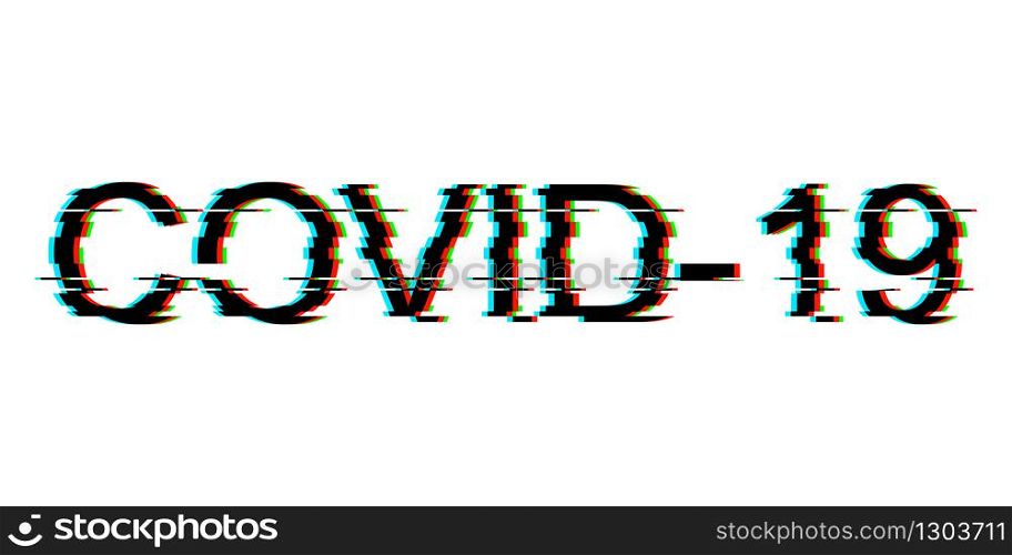 Digital glitch word Covid-19 on white background. Coronavirus concept inscription typography design. Vector illustration.. Digital glitch word Covid-19 on white background. Coronavirus concept