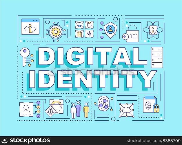 Digital identity word concepts blue banner. Authorization. Infographics with editable icons on color background. Isolated typography. Vector illustration with text. Arial-Black font used. Digital identity word concepts blue banner