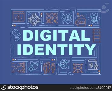 Digital identity word concepts dark blue banner. Verification. Infographics with editable icons on color background. Isolated typography. Vector illustration with text. Arial-Black font used. Digital identity word concepts dark blue banner
