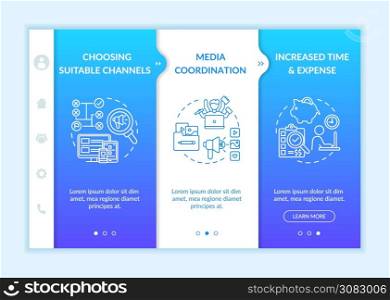 Digital marketing channels onboarding vector template. Media coordination. Time and expense increase. Responsive mobile website with icons. Webpage walkthrough step screens. RGB color concept. Digital marketing channels onboarding vector template