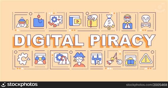 Digital piracy word concepts banner. Intellectual property crime. Infographics with linear icons on orange background. Isolated creative typography. Vector outline color illustration with text. Digital piracy word concepts banner