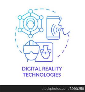 Digital reality technologies blue gradient concept icon. Virtual assistant. Tech macro trends abstract idea thin line illustration. Isolated outline drawing. Myriad Pro-Bold font used. Digital reality technologies blue gradient concept icon