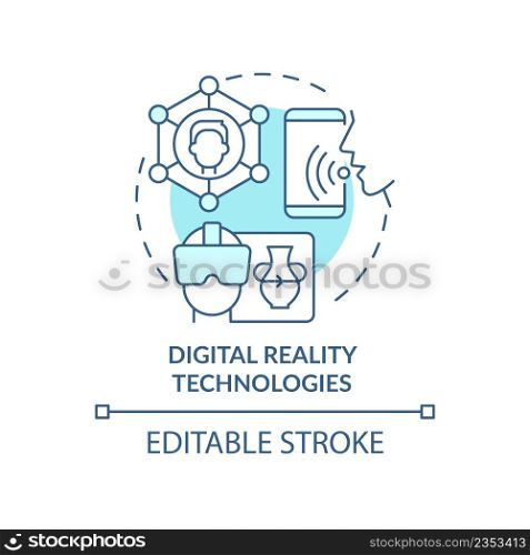 Digital reality technologies turquoise concept icon. Tech macro trends abstract idea thin line illustration. Isolated outline drawing. Editable stroke. Arial, Myriad Pro-Bold fonts used. Digital reality technologies turquoise concept icon