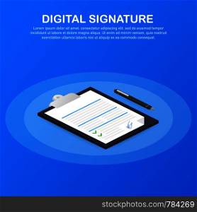 Digital signature. Web isometric contract signature infographic concept. Vector stock illustration.