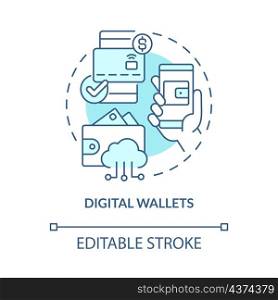 Digital wallets turquoise concept icon. Online account. Touchless system abstract idea thin line illustration. Isolated outline drawing. Editable stroke. Roboto-Medium, Myriad Pro-Bold fonts used. Digital wallets turquoise concept icon